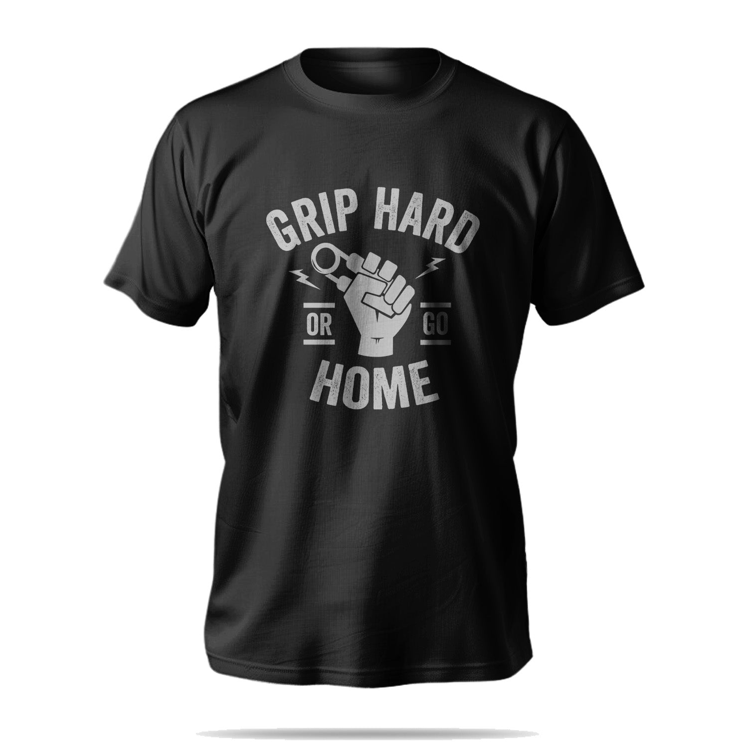 Grip Hard Or Go Home T-Shirt